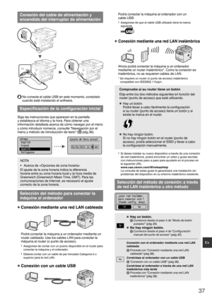 Page 3737
Es
Conexión del cable de alimentación y 
encendido del interruptor de alimentación
(2)
(1)
  No conecte el cable USB en este momento, conéctelo cuando esté instalando el software.
Especiﬁ  cación de la conﬁ  guración inicial
Siga las instrucciones que aparecen en la pantalla 
y establezca el idioma y la hora. Para obtener una 
información detallada acerca de cómo navegar por el menú 
y cómo introducir números, consulte “Navegación por el 
menú y método de introducción de texto” (
  pág.36).
Idioma...