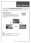 Page 33Screen Adjustment
33
- The user may select various screens designed for a good picture without adjusting the brightness, contrast
or colour individually.
Note :
• Normal: For a highly defined image in a normally bright room
• Movie: Ideal for movies
• Favourite: Allows the user to customize settings as desired.
When setting up various screen modes
1. Pressing the “PICTURE” button.
• The screen changes as follows:
Normal => Movie => Favourite => Normal 
• The screen adjustment status changes as the...