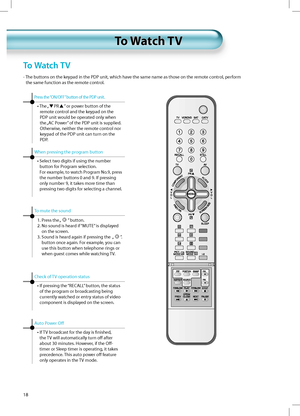 Page 1718
To Watch TVTo Watch TV
To Watch TV
-  The buttons on the keypad in the PDP unit, which have the same name as those on the remote control, perform
the same function as the remote control.
Press the “ON/OFF” button of the PDP unit.
•  The „PR” or power button of the 
remote control and the keypad on the 
PDP unit would be operated only when 
the „AC Power” of the PDP unit is supplied. 
Otherwise, neither the remote control nor 
keypad of the PDP unit can turn on the 
PDP.
When pressing the program...