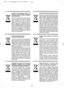 Page 25» »
esky
Likvidace pouû û
it˝ ˝
ch elektrick˝ ˝
ch a elektronick˝ ˝
ch za¯ ¯
ízení
Tento symbol na v˝robku, jeho p¯ísluöenství nebo obalu
oznaËuje, ûe s tímto v˝robkem nesmí b˝t zacházeno jako s
domovním odpadem. V˝robek zlikvidujte jeho p¯edáním
na sbÏrné místo pro recyklaci elektrick˝ch a elektronick˝ch
za¯ízení. V zemích evropské unie a jin˝ch evropsk˝ch
zemích existují samostatné sbÏrné systémy pro
shromaûÔování pouûit˝ch elektrick˝ch a elektronick˝ch
v˝robk˘. ZajiötÏním jejich správné likvidace...