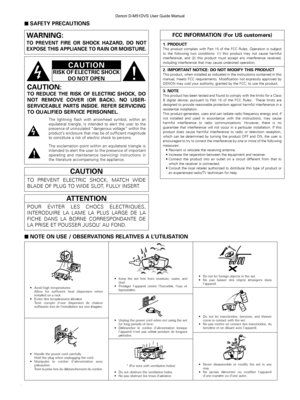 Page 22
2SAFETY PRECAUTIONS
CAUTION
RISK OF ELECTRIC SHOCKDO NOT OPEN
CAUTION:
TO REDUCE THE RISK OF ELECTRIC SHOCK, DO
NOT REMOVE COVER (OR BACK). NO USER-
SERVICEABLE PARTS INSIDE. REFER SERVICING
TO QUALIFIED SERVICE PERSONNEL.
The lightning flash with arrowhead symbol, within an
equilateral triangle, is intended to alert the user to the
presence of uninsulated “dangerous voltage” within the
product’s enclosure that may be of sufficient magnitude
to constitute a risk of electric shock to persons.
The...
