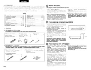 Page 102102
ITALIANO
INDICE
z
Prima dell’uso ..................................................102
x
Precauzioni sull’installazione ............................102
c
Precauzioni sul maneggio ........................102, 103
v
Caratteristiche ..................................................104
b
Dischi ...............................................................104
n
Precauzioni relative ai dischi ............................105
m
Collegamenti............................................105~108
,
Nomi dei...