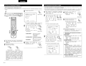 Page 11611 6
ITALIANO
• Questa sezione descrive le impostazioni surround.
Per le impostazioni DVD, vedere la pagina 129.
• Non è possibile effettuare l’impostazione durante la riproduzione dei dischi. Impostate innanzitutto il modo di
arresto.(2) Prima di impostare il sistema
STANDBY
DVDP.SCANDEXTITLE CHP
DVD SURROUND RECEIVER  ADV-500SDPHONESMASTER VOLUME
/SELECT
MEMORY BAND FM MODE
TONE/DIMMER
FUNCTION ON/STANDTUNING
PROGRESSIVE 
SCAN SURROUND
MODE
2
+-+-+--
+-
+
RC-973
A / VA-B REPEATON OFF
REPEAT RANDOM...