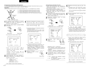 Page 11811 8
ITALIANO
[2] Impostazione della distanza dell’altoparlante
• Inserite le distanze dalla posizione di ascolto agli altoparlanti ed impostate l’intervallo del ritardo surround.
• Le impostazioni default qui sotto vengono impostate in fabbrica.
Preparativi :
Misura la distanza dalla posizione di ascolto agli altoparlanti (da L1 a L4 nel diagramma qui a destra).
L1: Distanza dall’altoparlante centrale alla posizione di ascolto 
L2: Distanza dagli altoparlanti anteriori alla posizione di ascolto
L3:...