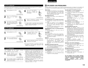 Page 199199
NEDERLANDS
19
OPLOSSEN VAN PROBLEMEN
Overloop in geval van een probleem met dit toestel de onderstaande punten om te kijken of u het probleem zelf
kunt oplossen. Zo niet, neem dan contact op met uw dealer of het dichtstbijzijnde DENON-verkoopkantoor.
Geen stroom 2
Controleer de aansluiting op het stopcontact.
Controleer of het contact niet wordt geschakeld
door een lampschakelaar door er een ander
elektrisch apparaat op aan te sluiten en te zien
of het contact onder stroom staat.
De weergave start...