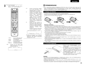 Page 4545
DEUTSCH
Frequency
RDS : Stimmen Sie mit dieser Taste
Sender automatisch mit Hilfe des
Radiodatensystems ab.
3
[3] Tuner-Systemtasten
(sind in Funktion, wenn der Modus-
Schalter 2 auf “TUNER” gestellt ist)
+-+-+--
+
-
+
RC-973
A / VA-B REPEATON OFF
REPEAT RANDOM CLEAR ZOOM
PROG/ DIRECT
MEMO BAND MODE
S TAT U S
RETURN
ANGLE AUDIO
SUB TITLE
SE TUP
TONE /DIMMERFUNCTION SURROUND INPUT MODE TEST TONE
DVDTUNER
CH
3 2 1
6 5 4
9 8 7
0
/
10ENTER
MUTING+
10
DISPLAY MENU
TOP MENU
TUNER TV / VCR NTSC/PAL SLEEP
T V...