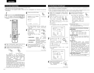 Page 5050
DEUTSCH
• Dieser Abschnitt beschreibt das auf den Surround bezogene Setup.
Siehe Seite 63 für das auf DVD bezogene Setup.
• Das Setup kann nicht ausgeführt werden, während eine Disc wiedergegeben wird. Aktivieren Sie zuerst den
Stopp-Modus.(2) Vor dem Systemsetup
STANDBY
DVDP.SCANDEXTITLE CHP
DVD SURROUND RECEIVER  ADV-500SDPHONESMASTER VOLUME
/SELECT
MEMORY BAND FM MODE
TONE/DIMMER
FUNCTION ON/STANDTUNING
PROGRESSIVE 
SCAN SURROUND
MODE
2
+-+-+--
+-
+
RC-973
A / VA-B REPEATON OFF
REPEAT RANDOM CLEAR...