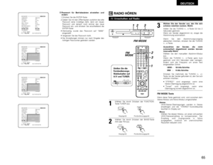 Page 6565
DEUTSCH
B
LANGUAGE ENGLISH
SUBTITLE OFF
TV ASPECT 4:3 PS
TV TYPE PAL
WALL PAPER BLUE
VIDEO OUT S-VIDEO
MID-NIGH MODE OFFRATING LEVEL NO LIMITPASSWORD CHANGE
>
  SETUP  MENU
SELECT:ENTER BUTTON SELECT :
DVD SETUPVIDEO MODE AUTO
!0Passwort für Betriebsdaten einstellen und
ändern
1.Drücken Sie die ENTER-Taste.
2.Geben Sie mit den Zifferntasten zunächst das alte
Passwort (eine 4-stellige Zahl), dann ein neues
Passwort und danach noch einmal das neue
Passwort ein, und drücken Sie anschließend die...