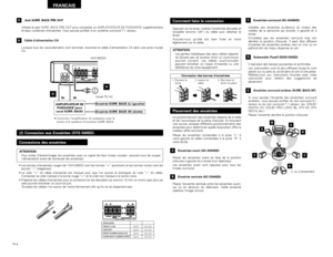 Page 7474
FRANCAIS
• Les bornes d’enceintes rouges de l’ADV-500SD sont les bornes “+” (positives) et les bornes noires sont les
bornes “–” (négatives).
• Le côté “+” du câble d’enceinte est marqué pour que l’on puisse le distinguer du côté “–” du câble.
Connectez ce côté marqué à la borne rouge “+” et le côté non marqué à la borne noire.
• Préparez les câbles d’enceintes pour la connexion en les dénudant sur environ 10 mm ou moins (pas plus car
cela pourrait entraîner un court-circuit).
Torsadez les câbles l’un...