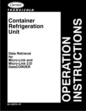 Page 162 -- 02575 -- 07
Container
Refrigeration
Unit
Data Retrieval
for
Micro-Link and
Micro-Link 2/2i
DataCORDER 