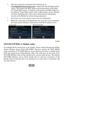 Page 5549 SAfter the control has connected to the network, go to
www.MyInfinityTouch.Carrier.comto register the unit and begin remote
access. This requires the MAC address and serial number of the Infini-
ty
®Touch Wall Control. To find the serial number and MAC address of
the Infinity®Touch Wall Control, click on Menu, Down Arrow, Wireless
and View MyInfinity Info. This screen will provide the information
needed on the MyInfinity website during registration.
SIf you have any issues, please contact your...