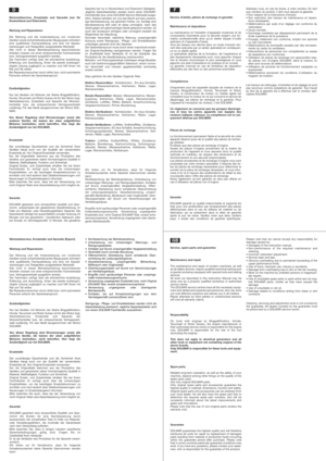 Page 64Service d’atelier, pièces de rechange et garantie
Maintenance et réparations
La  maintenance  et  l’entretien  d’appareils  modernes  et  decomposants  importants  pour  la  sécurité  exigent  une  for-mation  professionnelle  ainsi  qu’un  atelier  équipé  d’outilsspéciaux et d’appareils d’essai.Tous  les  travaux  non  décrits  dans  ce  mode  d’emploi  doi-vent être exécutés par un atelier spécialisé en conséquen-ce ou un atelier agréé.Le  spécialiste  dispose  de  la  formation,  de  l’expérience...