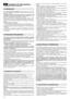 Page 2626
NORMAS DE SEGURANÇAA OBSERVAR ESCRUPULOSAMENTE
1)Ler atentamente as instruções. Familiarizar-se com os contro-
les e com a utilização correcta da relvadeira. Aprender a parar rapi-
damente o motor.
2)Utilizar a relvadeira exclusivamente para a finalidade à qual
se destina, isto é, cortar e recolher a relva. Qualquer outro uso
pode vir a ser perigoso e causar danos à máquina.
3) Nunca permitir que a relvadeira seja usada por crianças ou por
pessoas que não tenham a necessária familiaridade com as...