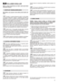 Page 3131
KULLANIM KURALLARI
Motor ve aküye (öngörülmüﬂ ise) iliﬂkin olarak ilgili talimat
kılavuzlarını okuyun. 
NOT: Makine, bazı parçaları monte edilmiﬂ olarak tedarik edi-
lebilir.
Tutama¤ı (1) çalıﬂma pozisyonuna getirin ve ufak tutaklar
(2) aracılı¤ı ile bloke edin. Tutamak (1) yüksekli¤i, ufak tutaklar (2)
gevﬂetilerek ve pimler (3) destekler üzerinde öngörülen üç delik
çiftinden bir tanesine geçirilerek üç farklı pozisyonda ayarlanabilir.
Ayar sonrası ufak tutakları (2) sıkıca kilitleyin.
‹ﬂletme ipini...