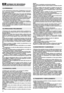 Page 2120
NORMAS DE SEGURIDADQUE SE DEBEN RESPETAR ESCRUPULOSAMENTE
1) Leer atentamente las instrucciones. Familiarizarse con los man-
dos y con el uso correcto de la cortadora de pasto. Aprender a
parar rápidamente el motor.
2) Utilizar la cortadora de pasto para el uso al que está destinado,
es decir, el corte y la recogida de hierba. Cualquier otro uso puede
resultar peligroso y provocar daños a personas y/o cosas.
3) No dejar nunca que los niños o personas que no tengan la sufi-
ciente práctica con las...