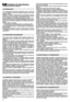 Page 2322
NORMAS DE SEGURANÇAA OBSERVAR ESCRUPULOSAMENTE
1) Ler atentamente as instruções. Familiarizar-se com os controles
e com a utilização correcta da relvadeira. Aprender a parar rapi-
damente o motor.
2) Utilizar a relvadeira exclusivamente para a finalidade a qual se
destina, isto é, cortar e recolher a relva. Qualquer outro uso pode
vir a ser perigoso e causar danos a pessoas e/ou coisas.
3) Nunca permitir que a relvadeira seja usada por crianças ou por
pessoas que não tenham a necessária familiaridade...