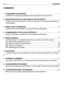 Page 3SOMMAIRE
1. CONSIGNES DE SÉCURITÉ.......................................................................... 3
Contient les consignes d’utilisation de la machine en toute sécurité
2.  IDENTIFICATION DE LA MACHINE ET DE SES PIÈCES............................ 7
Explique comment identifier la machine ainsi que les principaux éléments qui
la composent
3. DÉBALLAGE ET MONTAGE ......................................................................... 9
Explique comment déballer et monter les pièces détachées
4....