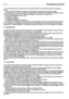 Page 57) Le conducteur de la machine doit suivre attentivement les indications pour la conduite, à
savoir:
– ne pas se laisser distraire et garder la concentration nécessaire pendant le travail;
– se rappeler qu’il n’est pas possible de reprendre le contrôle d’une machine qui glisse sur une
pente en utilisant le frein. Les causes principales de la perte du contrôle sont:
– le manque d’adhérence des roues;
– la vitesse excessive;
– le freinage insuffisant;
– la machine inadaptée à l’utilisation;
– le manque de...