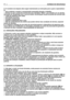 Page 57) O condutor da máquina deve seguir atentamente as instruções para a guia e especialmen-
te:
– não se distrair e manter a concentração necessária durante o trabalho;
– lembrar-se que a perda de controlo de uma relvadeira “Rider”, que trabalha em um declive,
não pode ser recuperada com o uso do travão. As principais causas de perda de controlo são:
– a falta de aderência das rodas;
– velocidade excessiva;
– travagem inadequada;
– máquina inadequada para o uso;
– falta de conhecimento dos efeitos que...