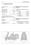 Page 133DE 44TECHNISCHE DATEN 
9. TECHNISCHE DATEN
Elektrische Anlage............................12 V
Batterie ........................................18 Ah
Reifen Vorderräder..................... 11 x 4-4
Reifen Hinterräder......................15 x 6-6
Reifendruck vorne........................1,5 bar
Reifendruck hinten...................... 1,0 bar
Gesamtgewicht................. 159 ÷ 168 kg
Innerer Wendekreisdurchmesser
(Mindestdurchmesser des nicht gemähten
Rasens)
........................................1,4...