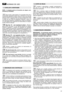 Page 2523
NORMAS DE USO
NOTA - A máquina pode ser fornecida com alguns com-
ponentes já montados.
Para montar o pára-pedras (1) é necessário fazer sair a
extremidade esquerda do perno (2) e introduzi-la no furo do
suporte esquerdo (3) do chassis. Alinhar a outra extremidade
do perno com o respectivo furo do suporte direito (4) e, com
o auxílio de uma chave de parafusos, empurrar o perno no
furo até tornar acessível a caneladura (5). Inserir na caneladu-
ra o anel elástico (6) e enganchar as molas direita (7) e...