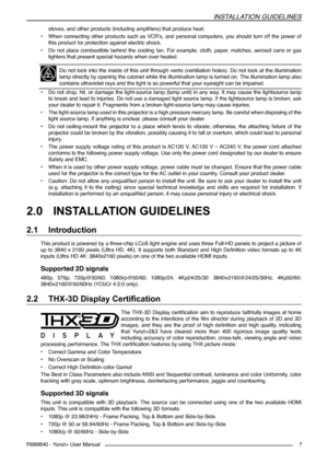 Page 7INSTALLATION GUIDELINES
R699840 - Yunzi+ User Manual7
stoves, and other products (including amplifiers) that produce heat.
• When connecting other products such as VCR’s, and personal computers, you should turn off the power of 
this product for protection against electric shock.
• Do  not  place  combustible  behind  the  cooling  fan.  For  example,  cloth,  paper,  matches,  aerosol  cans  or  gas 
lighters that present special hazards when over heated.
Do not look into the inside of this unit through...