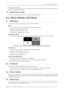 Page 258.0  INPUT SIGNAL SETTINGS
R699823 - Yunzi Family User Manual 25 
High: lamp is set to 230W.
To avoid any damage to the lamp, you can’t change the lamp power within 90 seconds from the projector startup or
60 seconds after lamp power change.
7.9 Reset Picture Proﬁle
Prompt a conﬁrmation to reset the current Picture Proﬁle to default settings.
8.0 INPUT SIGNAL SETTINGS
8.1 HDMI Inputs
This menu is available if the selected active input is HDMI1 or HDMI2.
Input
•Auto: The input dynamic range is...