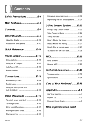 Page 9E-7640A-E-009C
Contents
Safety Precautions................E-1
Main Features ........................E-6
Contents ................................. E-7
General Guide ........................E-8
About the Display ..................................... E-10 
Accessories and Options ......................... E-10
Quick Reference ..................E-11
Power Supply .......................E-12
Using batteries ......................................... E-12
Using the AC Adaptor .................................