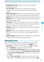 Page 106105
MESSAGING
Messaging Font Size: Select the font size for the message. 
(Small/Normal/Large)
TXT Auto View: Selecting On will automatically display the 
message content from idle mode upon receiving a message. 
(On/Of f) 
Media Auto Receive: Selecting On will automatically download the 
content upon receiving a Picture/ Video/ Voice message. (On/Off)
Tutorial: Displays Message Readout and Voice Dictation tutorials. 
Quick Text : You can use these registered text phrases frequently 
to facilitate...