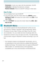 Page 131130
SETTINGS & TOOLS
Pedometer: Counts your steps with the pedometer. (On/Off)
Calibration: Calibrates the electronic compass.
Restore Defaults: Returns G’zGEAR
® settings to initial value. 
How To Use
You can display how to use G’zGEAR®. 
1.  From idle mode, press the Center Select Key [MENU], select 
Settings & Tools, then press the Center Select Key [OK]. Press 
 To o l s. 
2. Select G’zGEAR, then press the Center Select Key [OK],  
How To Use.
Bluetooth Menu
Your handset supports the following...