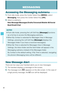 Page 9190
MESSAGING
Accessing the Messaging submenu
1.  From idle mode, press the Center Select Key [MENU], select 
Messaging, then press the Center Select Key [OK]. 
2. Select a submenu.
New Message / Messages /Drafts /Voicemail / Mobile IM /Social 
Beat / Email /Chat
NOTES
From idle mode, pressing the Left Soft Key [Message] functions 
as a hot key to access the Messaging submenu. 
When By Contact is selected for Messages View in Message 
Settings, pressing the Left Soft Key [Message] displays the 
Messages...