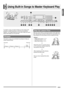 Page 23English
E-21
Using Built-in Songs to Master Keyboard Play
To master a song, it is best to break it up into shorter parts 
(phrases), master the phrases, and then put everything 
together. Your Digital Keyboard comes with a Step Up Lesson 
feature that helps you to do just that.
The built-in songs are pre-divided into phrases to help you 
master keyboard play.Step Up Lesson takes you through practice of the right hand 
part, left hand part, and both hand parts for each phrase of a 
song. Master all of the...