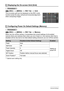 Page 86
86Advanced Settings
Procedure
[r ] (REC)  * [MENU]  * REC Tab  * Grid
The on-screen grid can be displayed on the REC mode 
monitor screen for easy vertical and horizontal alignment 
when composing images.
Procedure
[r ] (REC)  * [MENU]  * REC Tab  * Memory
When you turn off the camera, it remembers the current settings of all enabled 
memory items and restores them when you tu rn it back on. Any memory item that is 
disabled will be returned to its initial defaul t setting whenever you turn off the...