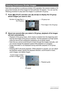 Page 100100Viewing Snapshots and Movies
Each time you perform a continuous shutter (CS) operation, the camera creates a CS 
group that includes all of the images for that particular CS session. You can use the 
following procedure to play back the images in a particular CS group.
1.Press [p] (PLAY) and then use [4] and [6] to display the CS group 
whose images you want to view.
2.About one second after you select a CS group, playback of its images 
will start automatically.
• Playback of the group loops, which...