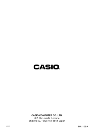 Page 195CASIO COMPUTER CO.,LTD.
6-2, Hon-machi 1-chome
Shibuya-ku, Tokyo 151-8543, Japan
MA1109-A M29 