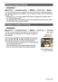 Page 123123Other Playback Functions (PLAY)
Procedure
[p] (PLAY) * Snapshot Screen * [MENU] * PLAY Tab * Resize
You can reduce the size of a snapshot and save the result as a separate snapshot. 
The original snapshot is also retained. You can resize an image to one of three sizes: 
8M, 5M, VGA.
• Resizing a 3:2 or 16:9 size snapshot will create an image with an aspect ratio of 
4:3, with both sides cut off.
• The recording date of the resized version of the snapshot will be the same as the 
recording date of the...