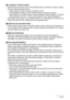 Page 167167Appendix
.Locations To Be Avoided
• Never leave the camera in any of the following types of locations. Doing so creates 
the risk of fire and electric shock.
– Areas subject to large amounts of humidity or dust
– Food preparation areas or other locations where oil smoke is present
– Near heaters, on a heated carpet, in areas exposed to direct sunlight, in a closed 
vehicle parked in the sun, or other areas subject to very high temperatures
• Never place the camera on an unstable surface, on a high...