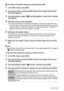 Page 3636Snapshot Tutorial
.To shoot a snapshot using pre-recorded face data
1.In the REC mode, press [SET].
2.Use [8] and [2] to select the fifth Control Panel option from the top 
(Face Recognition).
3.Use [4] and [6] to select “H
 Face Recognition: Family First” and then 
press [SET].
4.Point the camera at the subject(s).
The camera will detect human faces and display a boundary around each one.
• The boundaries will be colored according to the priority level of the face: white 
(lowest), yellow, or light...