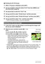 Page 8686Viewing Snapshots and Movies
.Dividing Up All CS Groups
1.While a CS group is displayed, press [SET].
2.Use [8] and [2] to select the bottom PLAY Panel item (MENU) and 
then press [SET] (page 90).
3.Use [4] and [6] to select the “PLAY” tab.
4.Use [8] and [2] to select “Divide Group” and then press [6].
5.Use [8] and [2] to select “Divide All Groups” and then press [SET].
6.Use [8] and [2] to select “Yes”, and then press [SET].
• Once a CS group is divided, it cannot be regrouped.
1.In the PLAY mode,...