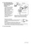 Page 9090Using the Camera with a Computer
4.Turn off the camera and 
then use the USB cable that 
comes with the camera to 
connect it to your 
computer.
• The camera does not draw 
power over the USB cable. 
Make sure the camera’s 
battery is sufficiently charged 
before connecting.
• Make sure that you insert the 
cable connector into the 
USB/AV port until you feel it 
click securely into place. 
Failure to insert the 
connector fully can result in 
poor communication or 
malfunction.
• Note that even while...