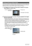 Page 100100Viewing Snapshots and Movies
Each time you perform a continuous shutter (CS) operation, the camera creates a CS 
group that includes all of the images for that particular CS session. You can use the 
following procedure to play back the images in a particular CS group.
1.Press [p] (PLAY) and then use [4] and [6] to display the CS group 
whose images you want to view.
2.About one second after you select a CS group, playback of its images 
will start automatically.
• Playback of the group loops, which...