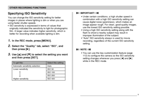 Page 117OTHER RECORDING FUNCTIONS
117
 IMPORTANT! 
• Under certain conditions, a high shutter speed in
combination with a high ISO sensitivity setting can
cause digital noise (graininess), which makes an
image appear rough. For clean, good-quality images,
use the lowest ISO sensitivity setting possible.
• Using a high ISO sensitivity setting along with the
flash to shoot a nearby subject may result in
improper illumination of the subject.
• “Auto” ISO sensitivity always is used for movie
recording, regardless of...