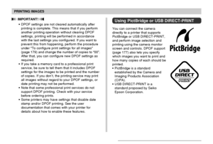 Page 180PRINTING IMAGES
180
 IMPORTANT! 
•DPOF settings are not cleared automatically after
printing is complete. This means that if you perform
another printing operation without clearing DPOF
settings, printing will be performed in accordance
with the last settings you configured. If you want to
prevent this from happening, perform the procedure
under “To configure print settings for all images”
(page 179) and change the number of copies to “00”.
After that, you can configure new DPOF settings as
required.
•If...