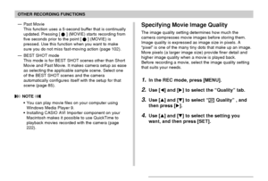 Page 98OTHER RECORDING FUNCTIONS
98
— Past Movie
This function uses a 5-second buffer that is continually
updated. Pressing [
] (MOVIE) starts recording from
five seconds prior to the point [] (MOVIE) is
pressed. Use this function when you want to make
sure you do not miss fast-moving action (page 102).
— BEST SHOT mode
This mode is for BEST SHOT scenes other than Short
Movie and Past Movie. It makes camera setup as ease
as selecting the applicable sample scene. Select one
of the BEST SHOT scenes and the...