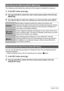 Page 4141Snapshot Tutorial
The metering mode determines what part of the subject is metered for exposure.
1.In the REC mode, press [8] .
2.Use [8] and [2] to select the sixth control panel option from the top 
(Metering).
3.Use [4] and [6] to select the setting you want and then press [SET].
You can use the following procedure to change the Auto Focus metering area for 
shooting snapshots.
• When recording movies, the AF metering area is always “
U Spot”.
1.In the REC mode, press [8] .
2.Use [8] and [2] to...