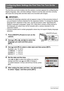 Page 2020Quick Start Basics
The first time you load a battery into the camera, a screen appears for configuring the 
display language, date, and time settings. Failure to set the date and time correctly 
will cause the wrong date and time data to be recorded with images.
IMPORTANT!
• A screen for language selection will not appear in step 2 of the procedure below if 
you purchased a camera intended for the Japanese market. To change the display 
language from Japanese in this case, use the procedure under...