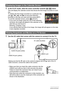 Page 8787Viewing Snapshots and Movies
1.In the PLAY mode, slide the zoom controller towards w (]) twice.
This will display the calendar screen that shows the first image recorded on each 
day.
To display the first image recorded on a particular day, 
use [8], [2], [4], and [6] to move the selection 
boundary to the day you want and then press [SET].
To exit the calendar screen, press [p] (PLAY).
• If you save an image using any one of the following 
functions, the image will appear in the calendar on the 
date...