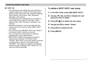 Page 8989
OTHER RECORDING FUNCTIONS
 NOTE 
•The following are the settings that are included in a
snapshot setup: focus mode, EV shift value, white
balance mode, flash mode, ISO sensitivity, Metering,
Flash Intensity, Flash Assist, Filter, Sharpness,
Saturation, and Contrast.
The following are the settings that are included in a
movie setup: focus mode, EV shift value, white
balance mode, Filter, Sharpness, Saturation, and
Contrast.
•Note that snapshots or movies recorded with this
camera only can be used to...