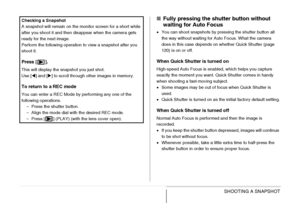 Page 61
61SHOOTING A SNAPSHOT
.■Fully pressing the shut ter button without 
waiting for Auto Focus
• You can shoot snapshots by pressing the shutter button all 
the way without waiting for Auto Focus. What the camera 
does in this case depends on whether Quick Shutter (page 
120) is on or off.
When Quick Shutter is turned on
High-speed Auto Focus is enabled, which helps you capture 
exactly the moment you want. Quick Shutter comes in handy 
when shooting a fast-moving subject.
•Some images may be out of focus...