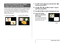 Page 109
109USING BEST SHOT
You can create a multi-snapshot image by recording snapshots 
into the frames that are arranged in a preset pattern. This lets 
you create album-like arrangements of related images in a 
single image. BEST SHOT scenes are available with three 
frames and two frames.
1.In a REC mode, align the mode dial with “ ”, 
and then press [SET].
2.Use [S], [ T], [ W], and [ X] to select “Layout”, 
and then press [SET].
3.Use [ W] and [ X] to select a background color.
4.Press the shutter 
button...